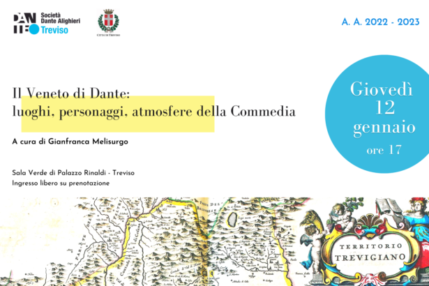 12.01.23 | Conferenza “Il Veneto di Dante:luoghi, personaggi, atmosfere della Commedia” a cura di Gianfranca Melisurgo